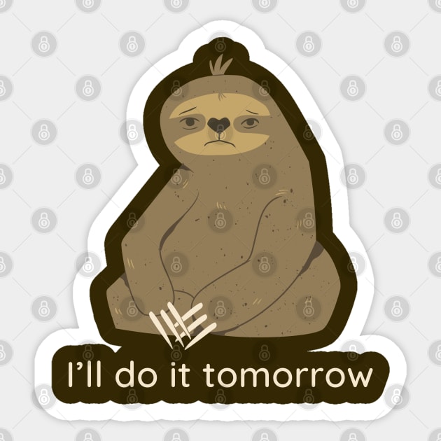 I’ll do it tomorrow Sticker by J Best Selling⭐️⭐️⭐️⭐️⭐️